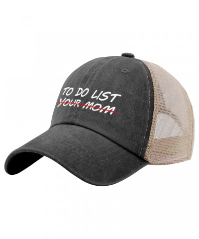 to Do List Your Mom Sun Hat Womans Hat AllBlack Hats for Men Baseball Cap Gifts for Him Sun Hat $9.65 Sun Hats