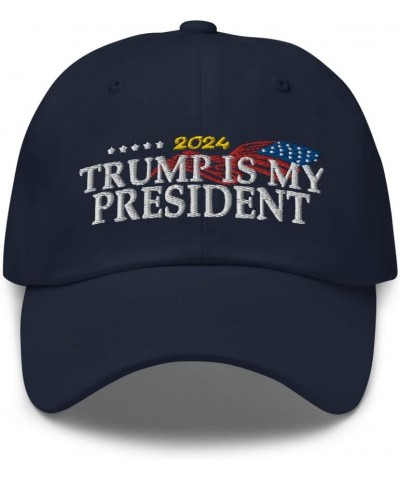 Trump is My President 2024 Cap Embroidered Hat :: RAF Collection Navy $15.47 Baseball Caps