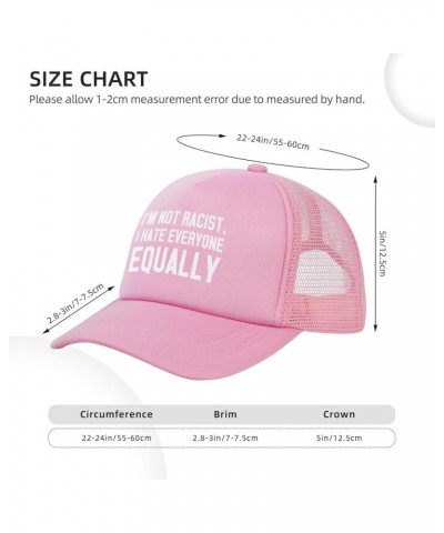 I'm Not Racist I Hate Everyone Cap Fashion Trucker Baseball Hat Unisex Pink $11.79 Baseball Caps