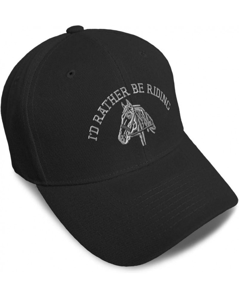 Baseball Cap Horse I'd Rather Be Riding Embroidery Dad Hats for Men & Women Black $10.25 Baseball Caps