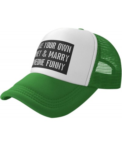 Make Your Own Money and Marry Someone Funny Mesh Hat Men Women Trucker Hat Baseball Cap Dad Gift Green $10.99 Baseball Caps