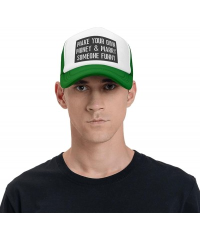 Make Your Own Money and Marry Someone Funny Mesh Hat Men Women Trucker Hat Baseball Cap Dad Gift Green $10.99 Baseball Caps