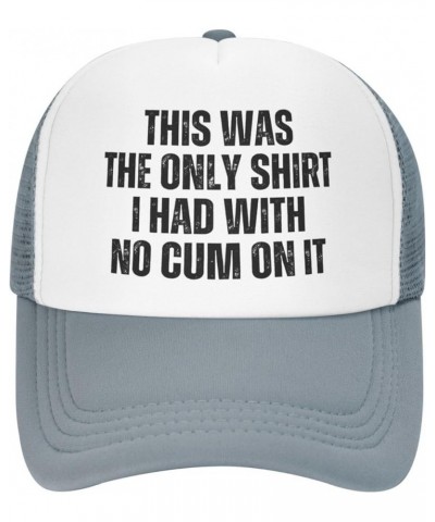 This was The Only Shirt I Had with No Cum On It Mesh Hat for Men Women Baseball Cap Trucker Hat Black Gray $9.89 Baseball Caps