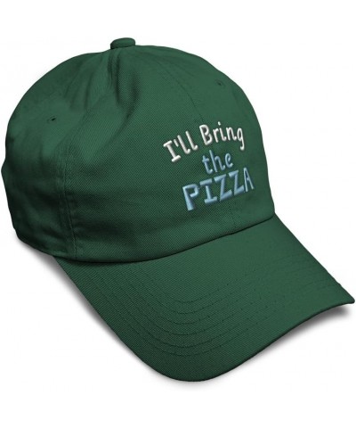 Soft Baseball Cap I'll Bring The Pizza Cotton Dad Hats for Men & Women Forest Green $12.60 Baseball Caps