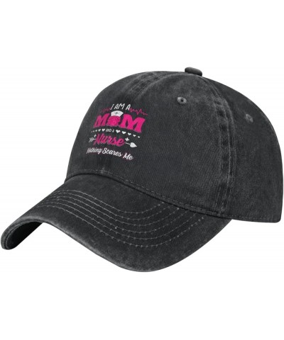 I Am A Mom and A Nurse Nothing Scares Me Vintage Baseball Cap Women Men Trucker Caps Golf Dad Hats Black $13.21 Cowboy Hats