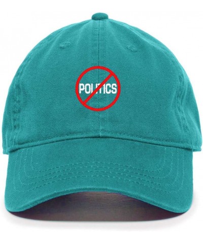 No Politics Baseball Cap Embroidered Cotton Adjustable Dad Hat Teal $13.10 Baseball Caps