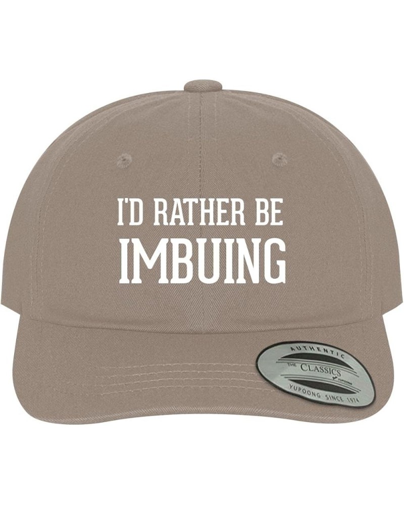 I'd Rather Be Imbuing - Soft Dad Hat Baseball Cap Khaki $22.00 Baseball Caps