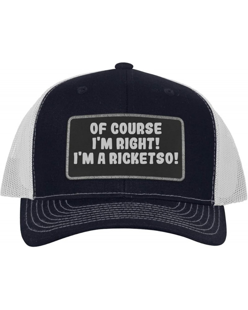 of Course I'm Right! I'm A Ricketso! - Leather Black Patch Engraved Trucker Hat Navy/white $17.18 Baseball Caps