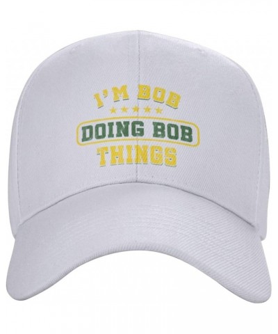 Unisex Baseball Hats I'm Bob Doing Bob Things Birthday Low Profile Dad Hat Adjustable Casquette Cap White $9.71 Baseball Caps