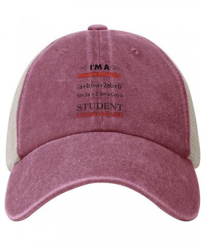 I'm A Mathematics Student I Have No Life Baseball Cap for Women Mens Hats Retro Mesh Caps Dad Hat Red $11.68 Baseball Caps