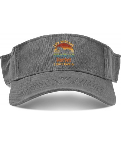 Life Without Horses i Don't Think so Caps Sun Visor Hat for Adult Golf Hats Reversible Visor Hats Light Grey $10.27 Visors