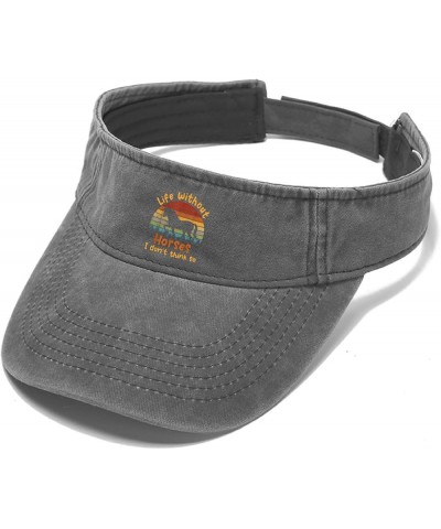 Life Without Horses i Don't Think so Caps Sun Visor Hat for Adult Golf Hats Reversible Visor Hats Light Grey $10.27 Visors