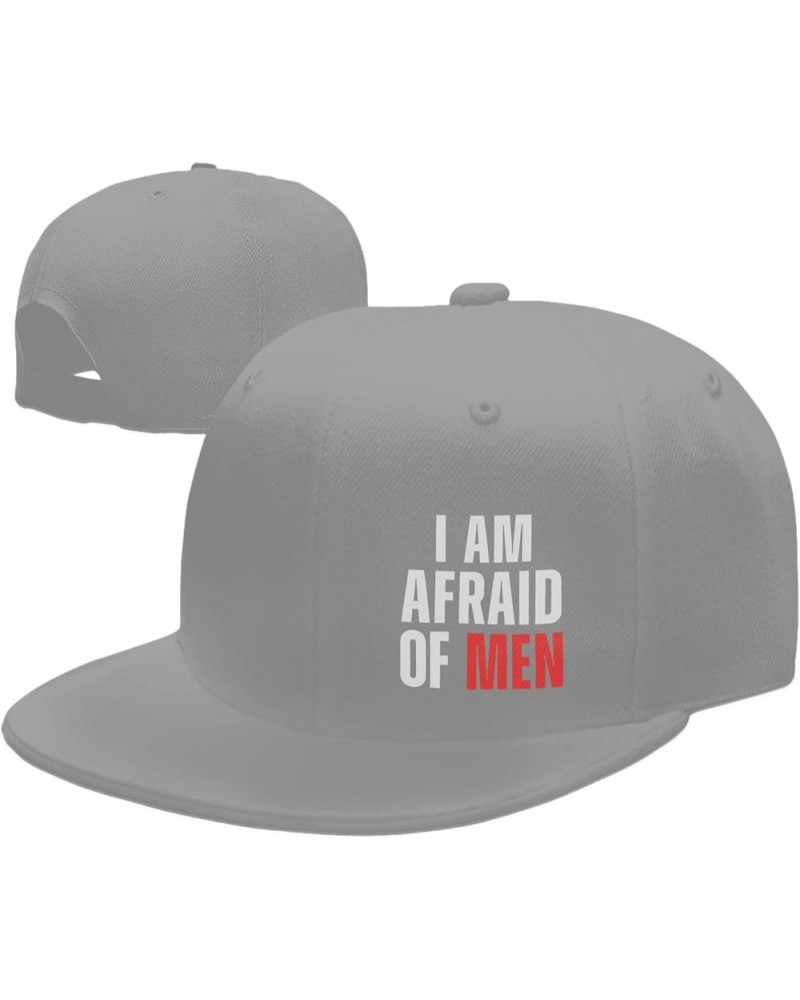 I Am Afraid of Women Flat Brim Bill Baseball Cap Adjustable Funny Sunhat Hip Hop Hat for Men Women Gray $9.71 Baseball Caps