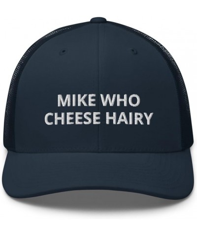 Mike Who Cheese Hairy Funny Word Humor Trucker Hat Navy $16.24 Baseball Caps