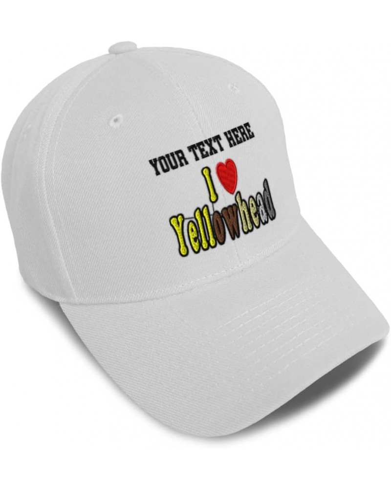 Baseball Cap I Love Yellowhead Birds Bird Acrylic Nature Dad Hats for Men and Women White Personalized Text Here $11.61 Baseb...