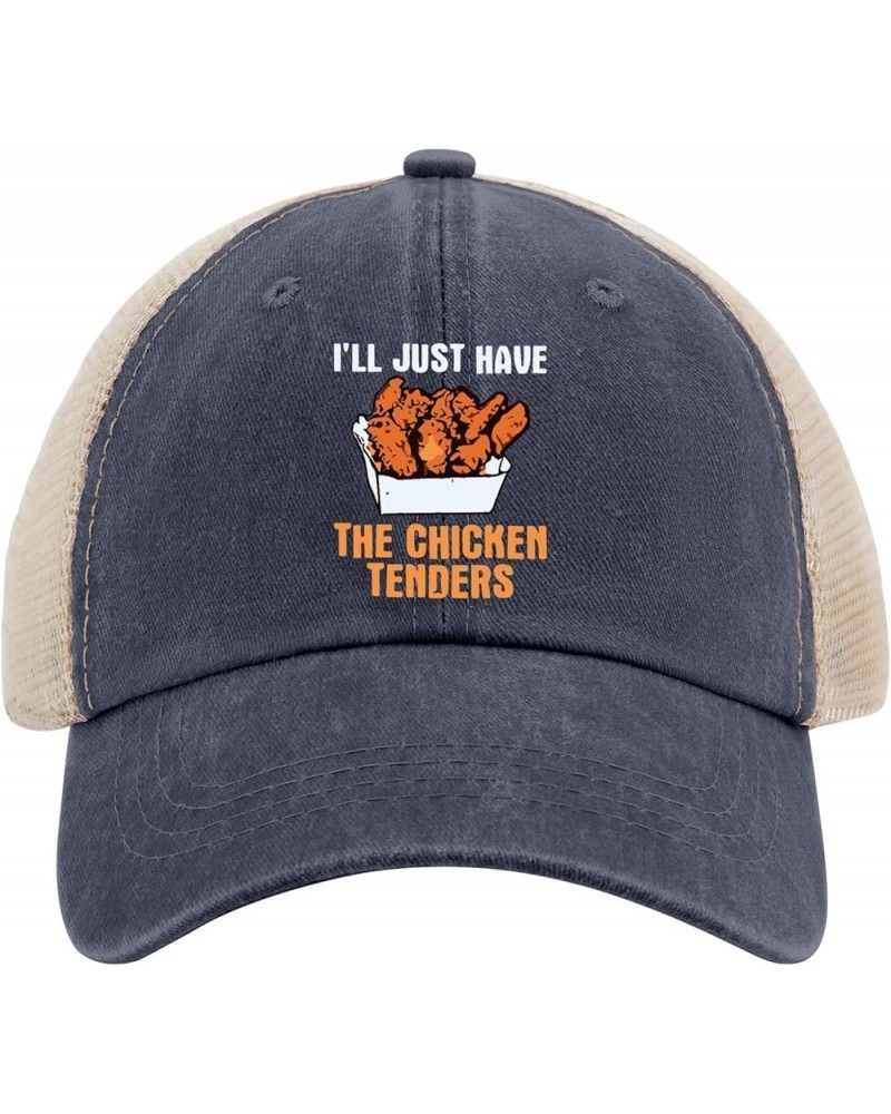 I'll JUST HAVETHE Chicken TENDERS Sun Hat Party Hat AllBlack Hiking Hat Women Gifts for Men Baseball Cap Purplish Blue01 $9.8...