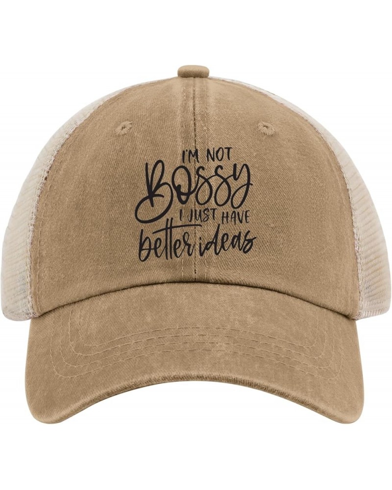 I'm Not Bossy I Just Have Better Ideas Sun Hat Baseball Hat for Women AllBlack Hat for Women Gifts for Mom Pigment Khaki02 $1...