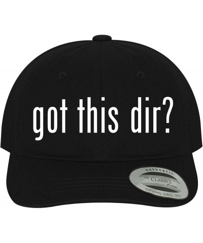 got This dir? - Soft Dad Hat Baseball Cap Black $22.00 Baseball Caps