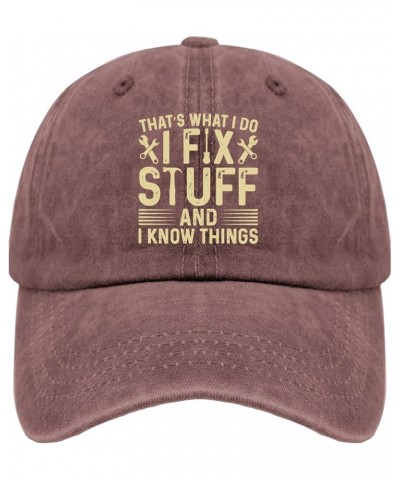 That's What I Do I Fix Stuff and I Know Things Caps Custom Baseball Cap Pigment Black Dad Hat Gifts for Women Golf Wine Red $...