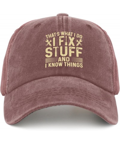 That's What I Do I Fix Stuff and I Know Things Caps Custom Baseball Cap Pigment Black Dad Hat Gifts for Women Golf Wine Red $...