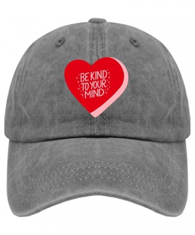 Be Kind to Your Mind Red Ribbon Week Shirt Sun hat Camping hat Pigment Black Mens Baseball Cap Gifts for Mom Pigment Gray $10...