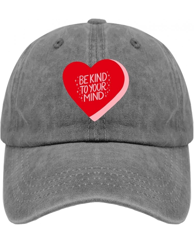 Be Kind to Your Mind Red Ribbon Week Shirt Sun hat Camping hat Pigment Black Mens Baseball Cap Gifts for Mom Pigment Gray $10...