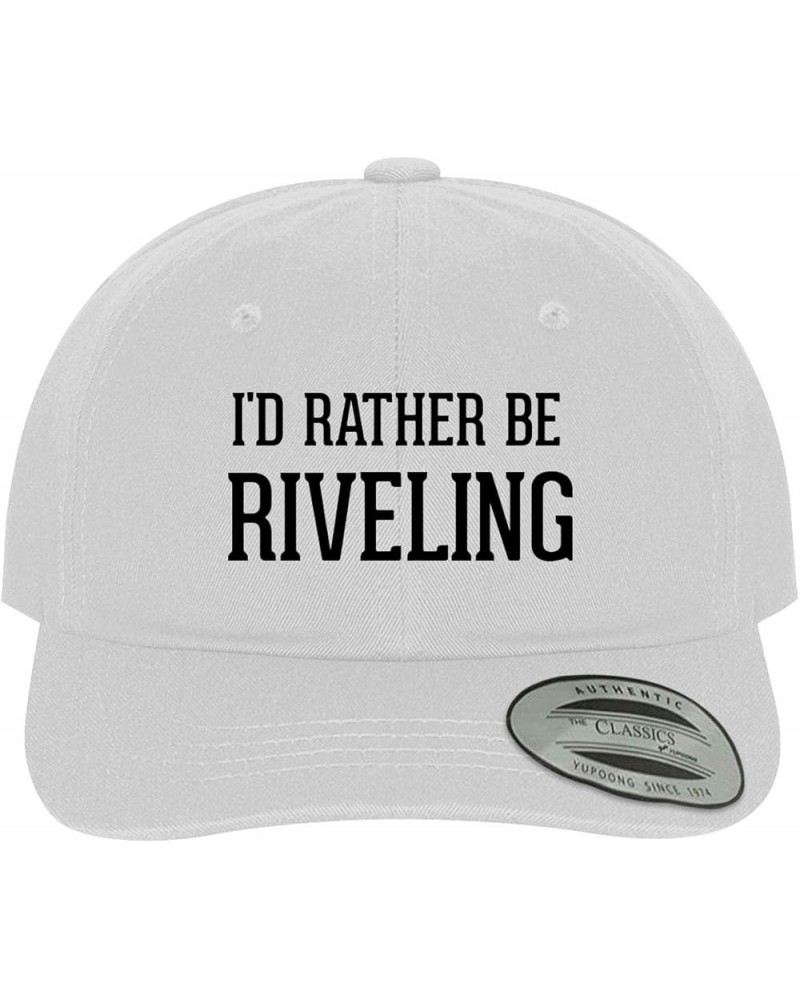 I'd Rather Be Riveling - Soft Dad Hat Baseball Cap White $20.86 Baseball Caps