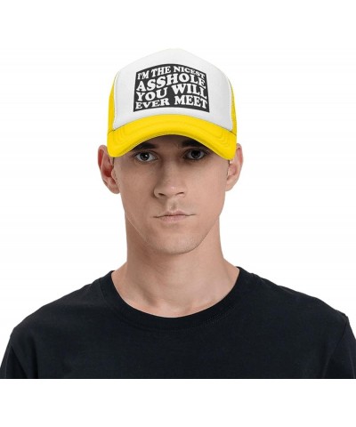 Unisex Baseball Caps Adjustable I'm The Nicest Asshole You Will Ever Meet Petty Quote Mesh Trucker Cap Classic Dad Hat Yellow...